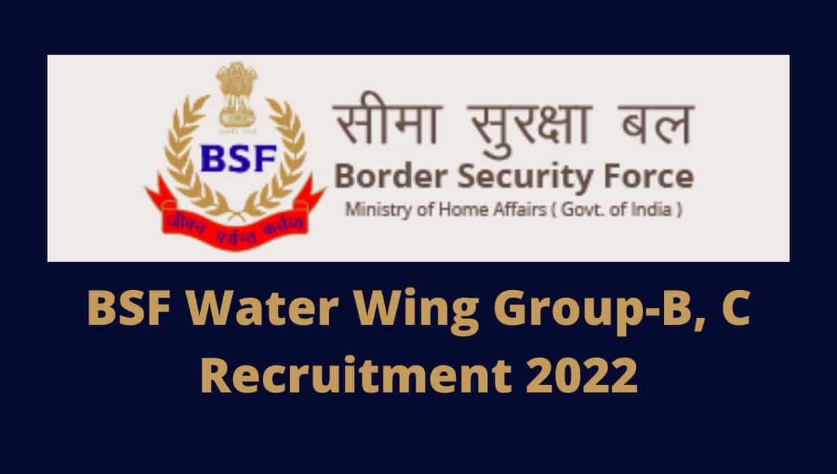BSF Water Wing Vacancy 2023:-Full Detail, Download Notification & Syllabus  - Bharti Dekho